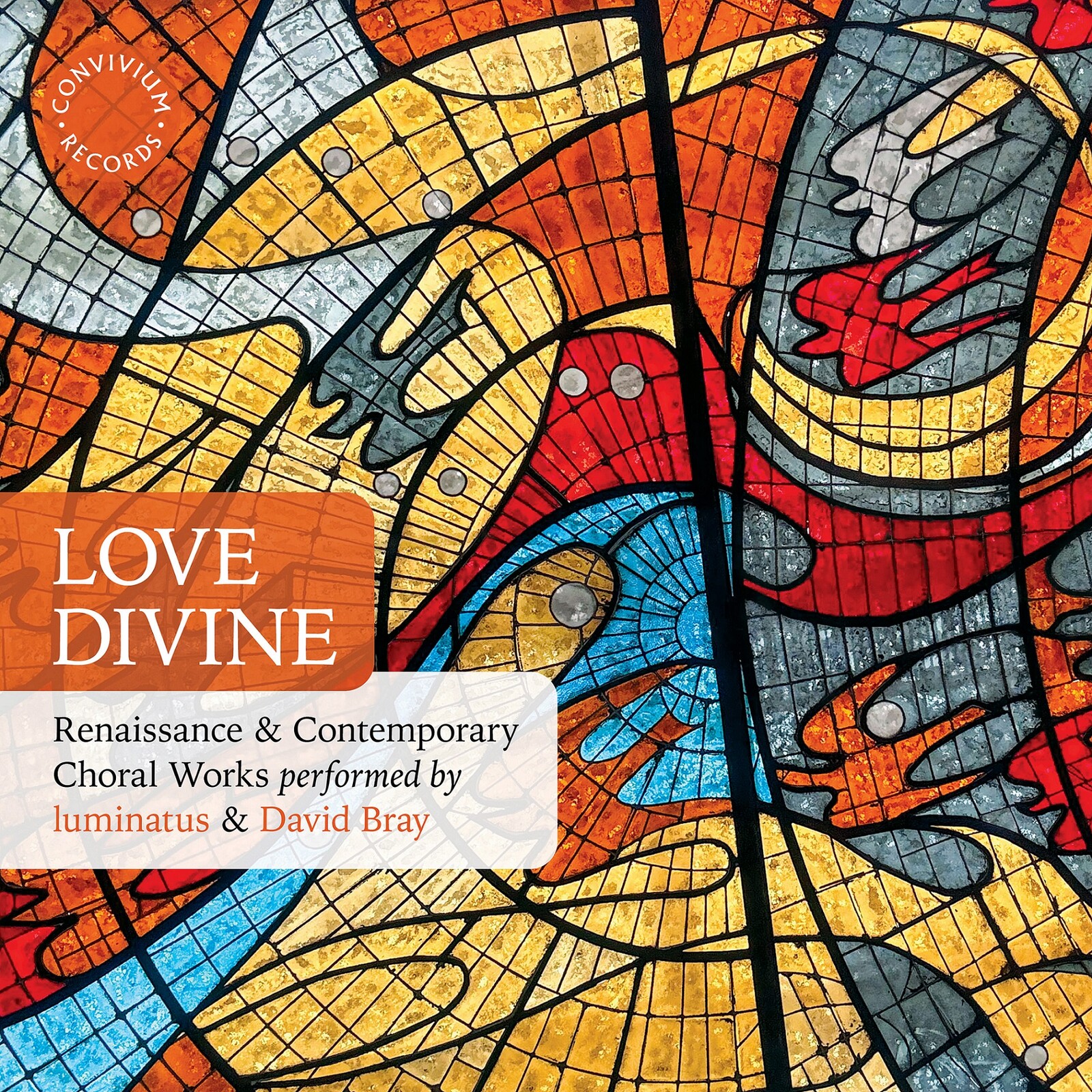 Picture of luminatus; David Bray - Love Divine: Renaissance & Contemporary Choral Works