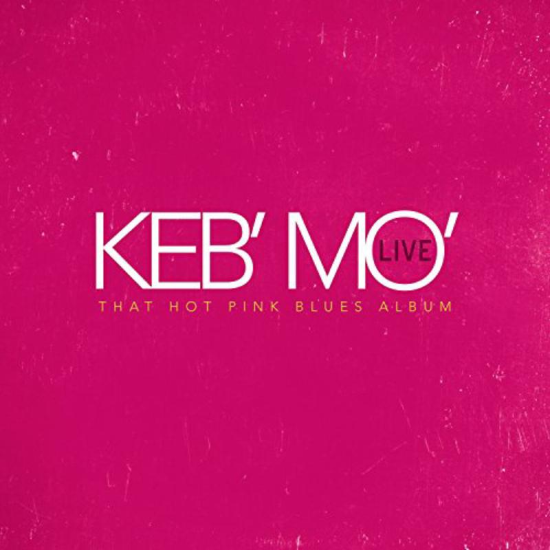 Picture of Keb Mo - Live - That Hot Pink Blues Album