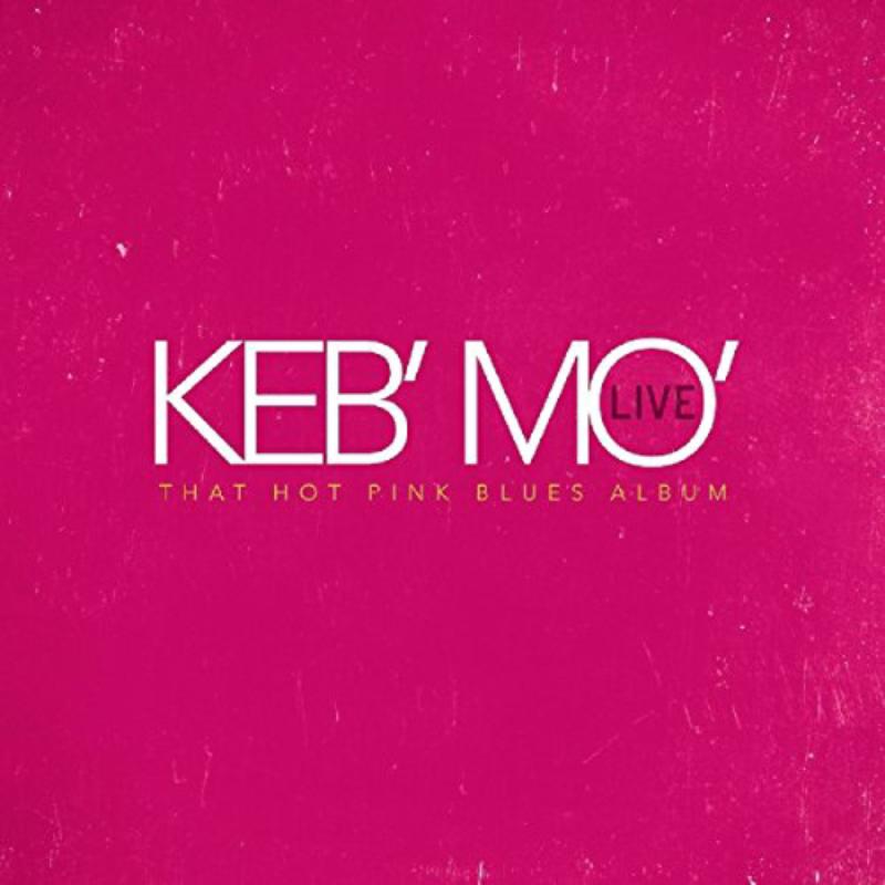 Picture of Keb Mo - Live - That Hot Pink Blues Album