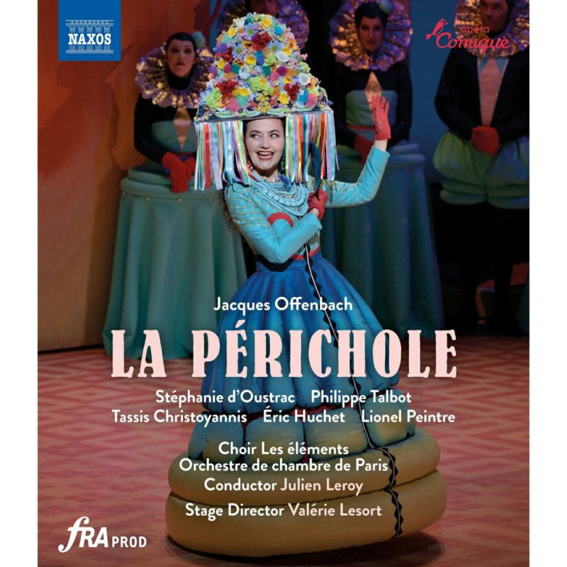 Picture of Stephanie d'Oustrac; Philippe Talbot; eric Huchet; Tassis Christoyannis; Lionel Peintre; Choir Les elements; Orchestre de chambre de Paris; Julien Leroy - Jacques Offenbach: La Perichole