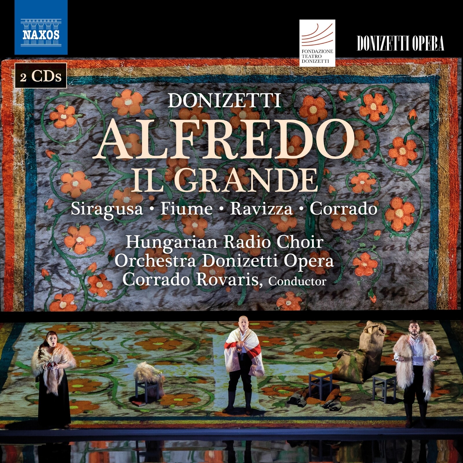 Picture of Gilda Fiume; Antonino Siragusa; Lodovico Filippo Ravizza; Adolfo Corrado; Hungarian Radio Choir; Orchestra Donizetti Opera; Corrado Rovaris - Gaetano Donizetti: Alfredo Il Grande