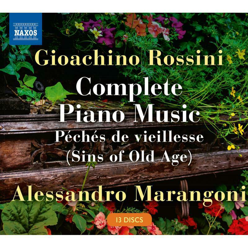 Picture of Alessandro Marangoni - Gioachino Rossini: Complete Piano Music, P�ch�s de viellesse