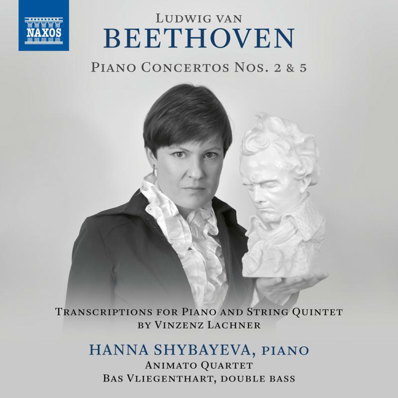 Picture of Shybayeva/Animato Quartet - Ludwig van Beethoven: Piano Concertos Nos. 2 and 5 - Transcriptions for piano and string quintet by Vincenz Lachner