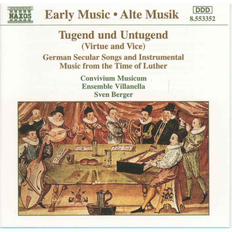 Picture of Ensemble Villanella - Tugend und Untugend: German Music from the Time of Luther
