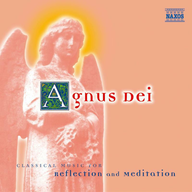 Picture of Various - AGNUS DEI - CLASSICAL MUSIC FOR REFLECTION AND MEDIATION