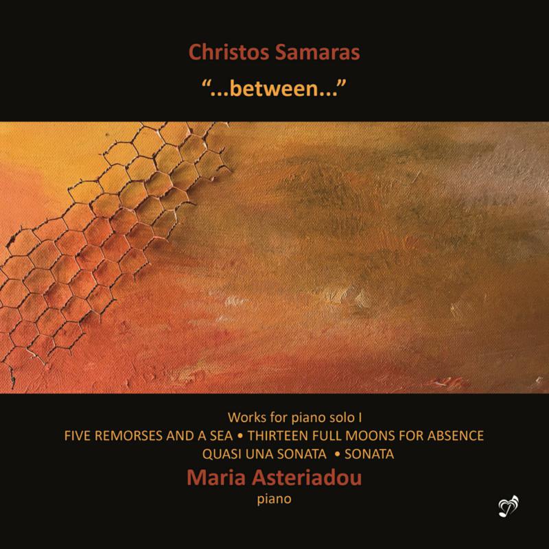 Picture of Maria Asteriadou - Cristos Samaras: ...between... - Solo Piano Music I