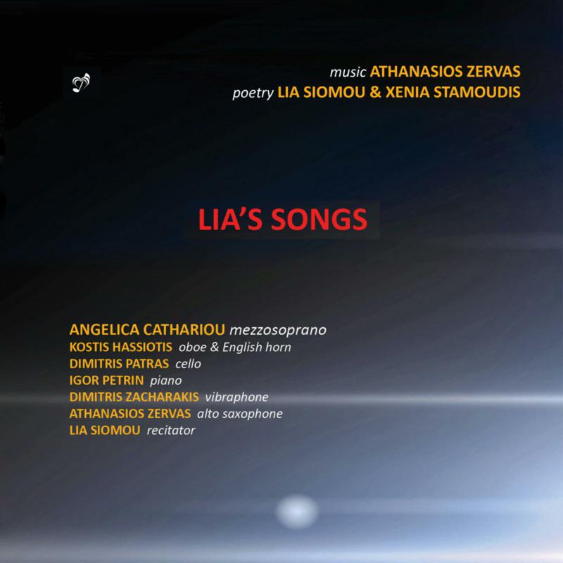 Picture of Angelica Cathariou; Kostis Hassiotis; Kostis Hassiotis; Dimitris Patras; Igor Petrin; Dimitris Zacharakis; Athanasios Zervas; Lia Siomou; Xenia Stamoudis; Dimitris Patras; Michail Agafita - Athanasios Zervas: Lia's Songs