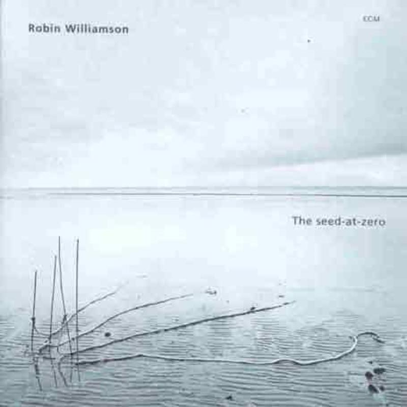 Picture of Robin Williamson - The Seed-At-Zero