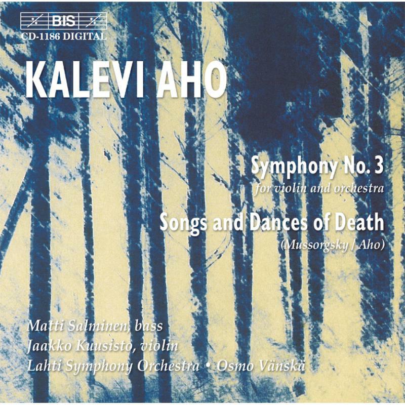 Picture of Various - Aho - Symphony No 3, Mussorgsky - Songs and Dances of Dearh