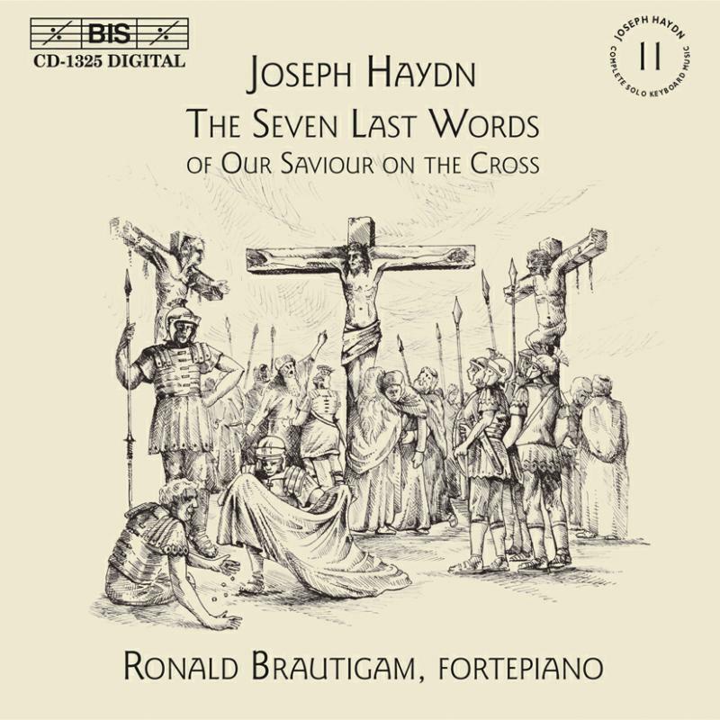 Picture of Brautigam - Haydn: Complete Solo Keyboard Music, Vol 11 - The Seven Last Words of Our Saviour on the Cross /Brautigam