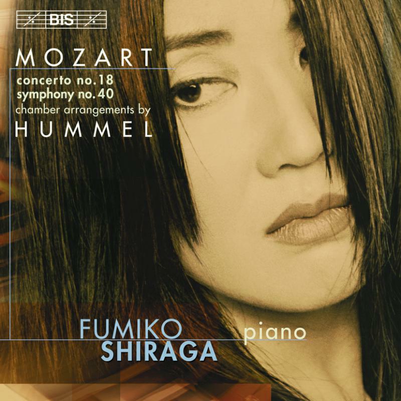 Picture of SHIRAGA:WIESE:CLEMENTE:BENYI - Mozart - Piano Concerto No 18, Symphony No 40 - Hummel Arrangements