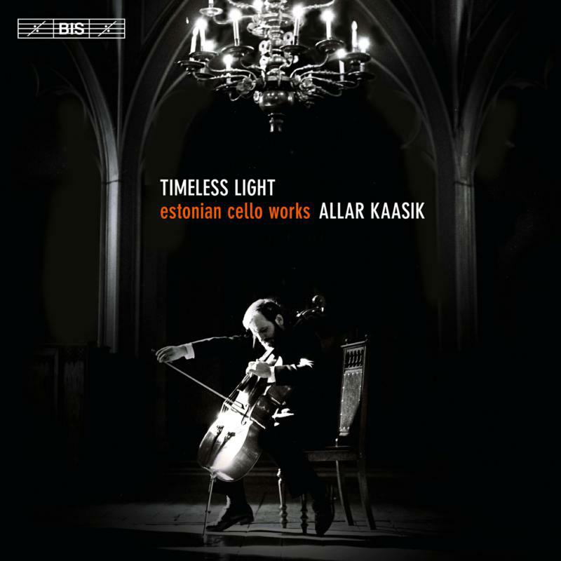 Picture of Allar Kaasik - Timeless Light: Estonian Cello Works