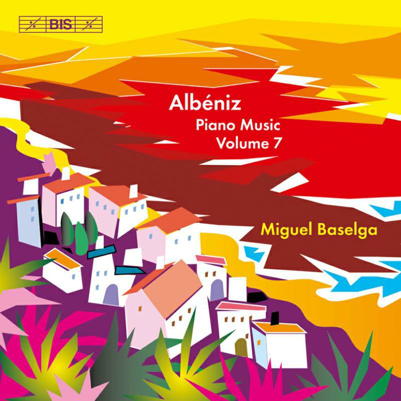 Picture of Miguel Baselga - Albeniz: Piano Music Vol. 7