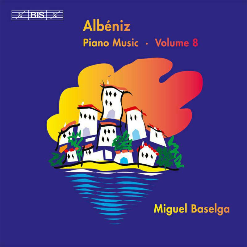 Picture of Miguel Baselga - Albeniz: Piano Music Volume. 8