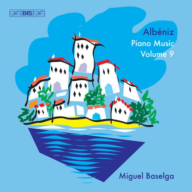 Picture of Miguel Baselga - Isaac Alb?niz: Piano Music, Volume 9