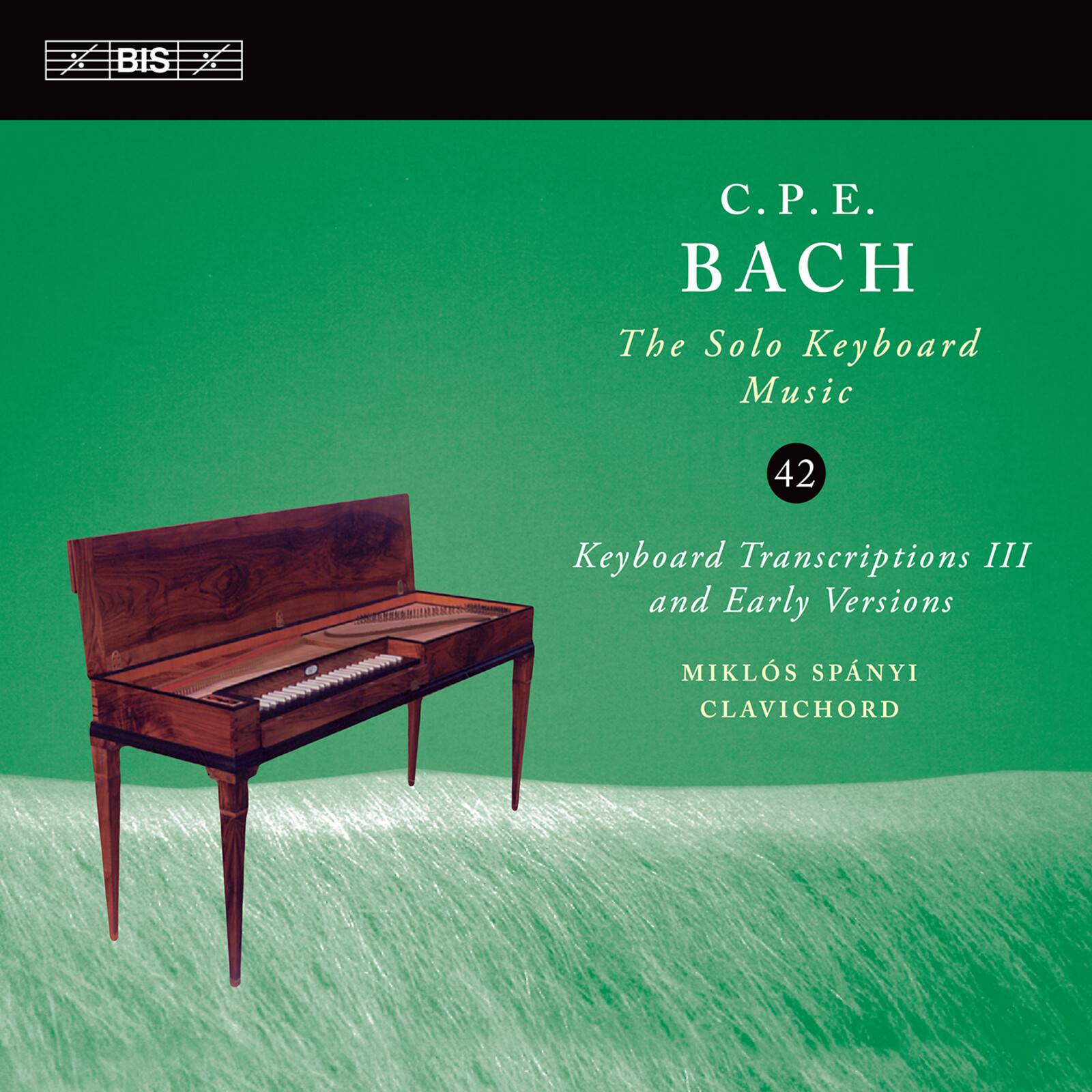 Picture of Miklos Spanyi - Carl Philipp Emanuel Bach: The Solo Keyboard Music, Vol. 42 - Keyboard Transcriptions III and Early Versions
