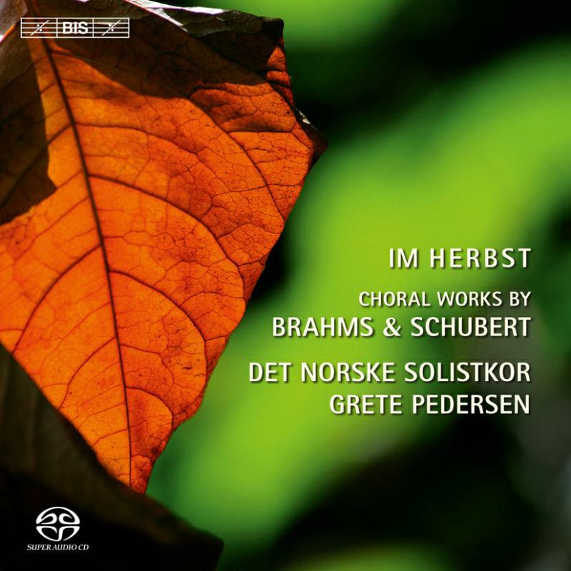 Picture of Det Norske Solistkor:Pedersen - Im Herbst: Choral Works By Brahms/ Schubert