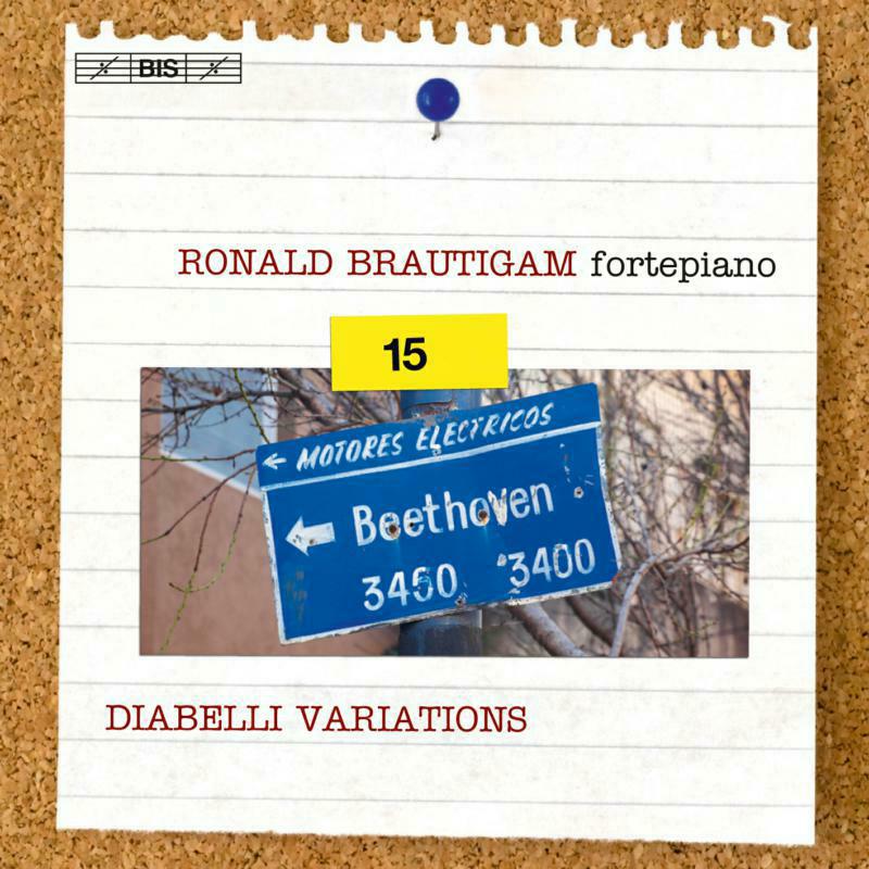 Picture of Ronald Brautigam - Beethoven: Complete Works for Solo Piano, Vol. 15, Diabelli Variations
