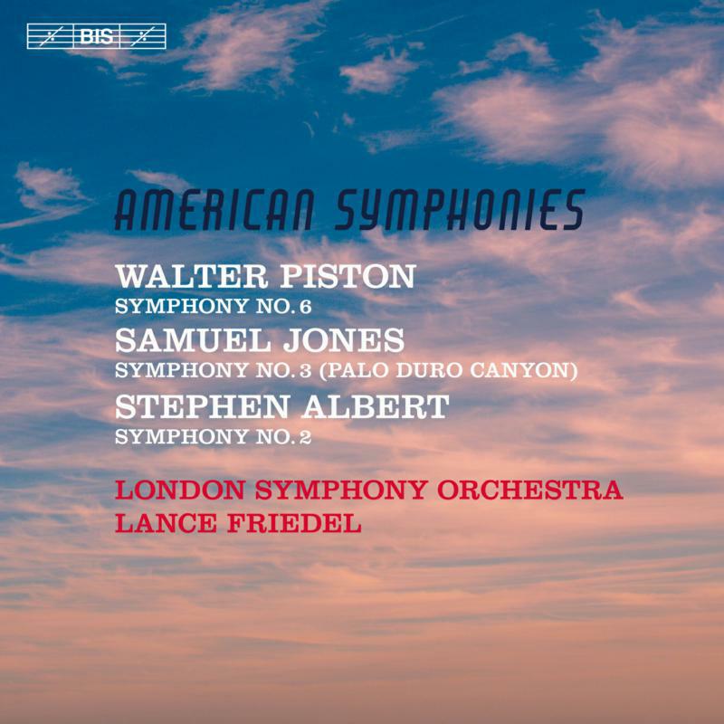 Picture of London So/Friedel - American Symphonies - Walter Piston: Symphony No. 6, Samuel Jones: Symphony No. 3 (Palo Duro Canyon), Stephen Albert: Sy