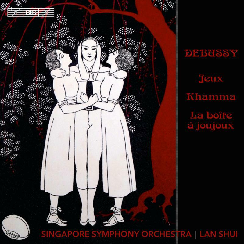 Picture of Singapore So/Shui - Claude Debussy: Jeux, Khamma, La Bo?te ? Joujoux
