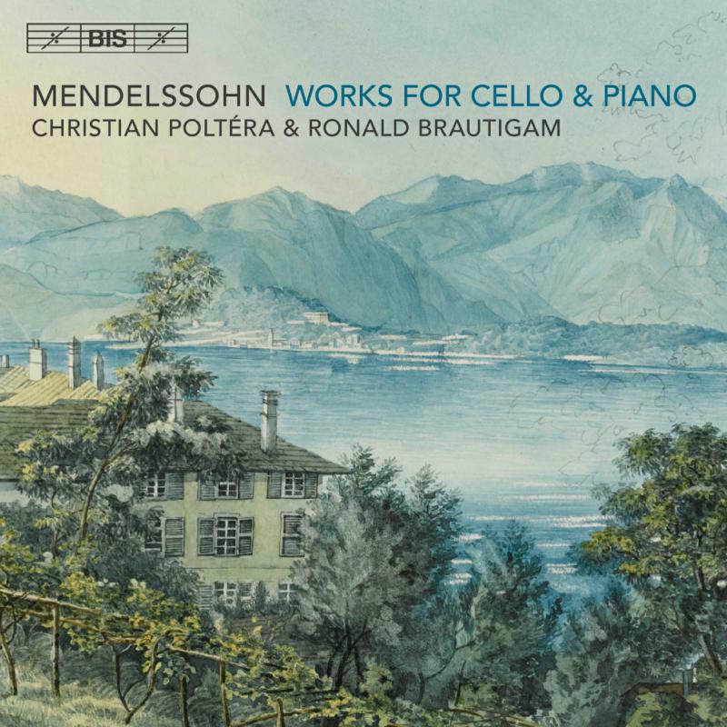 Picture of Poltera/Brautigam - Felix Mendelssohn: Works for Cello & Piano