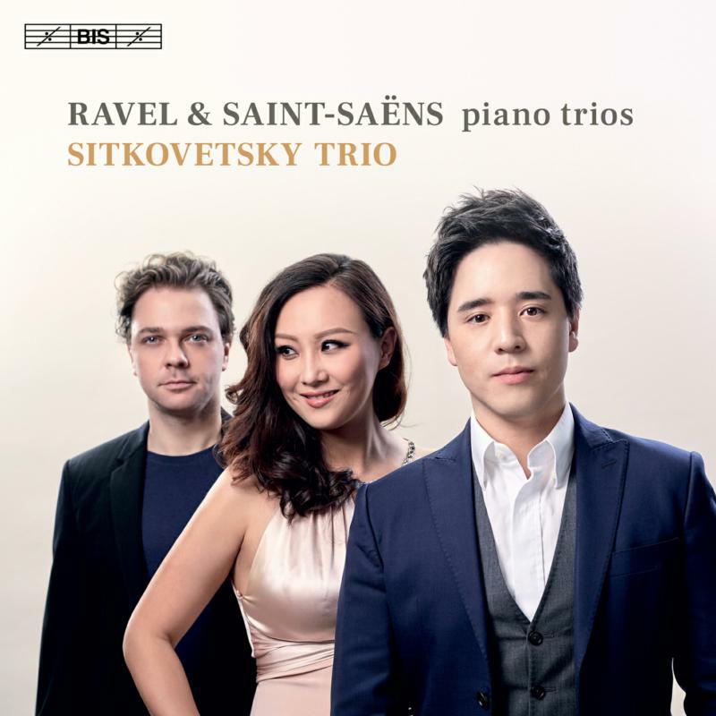 Picture of Sitkovetsky Trio - Maurice Ravel, Camille Saint-Sa�ns: Piano Trios