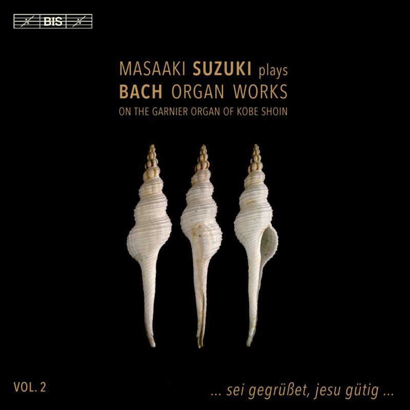 Picture of Masaaki Suzuki - Masaaki Suzuki plays Bach Organ Works, Vol. 2