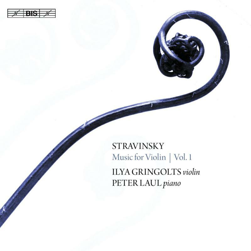 Picture of Gringolts/Laul - Igor Stravinsky: Music for Violin, Vol. 1