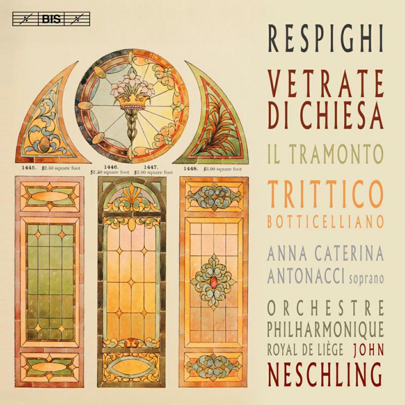 Picture of Antonacci/Oprl/Neschling - Ottorino Respighi: Vetrate di Chiesa, Il Tramonto, Trittico Botticelliano