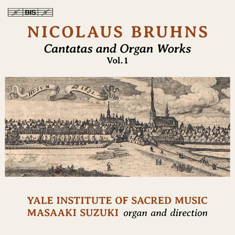 Picture of Yale Institue Sm/Suzuki - Nicolaus Bruhns: Cantatas and Organ Works, Vol. 1