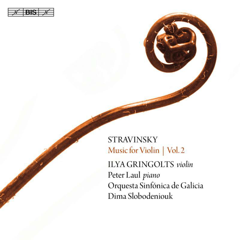 Picture of Gringolts/Laul/Slobodeniouk - Igor Stravinsky: Music for Violin, Vol. 2