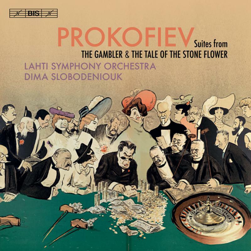 Picture of Lahti So/Slobodeniouk - Sergei Prokofiev: Suites from The Gambler & The Tale of the Stone Flower