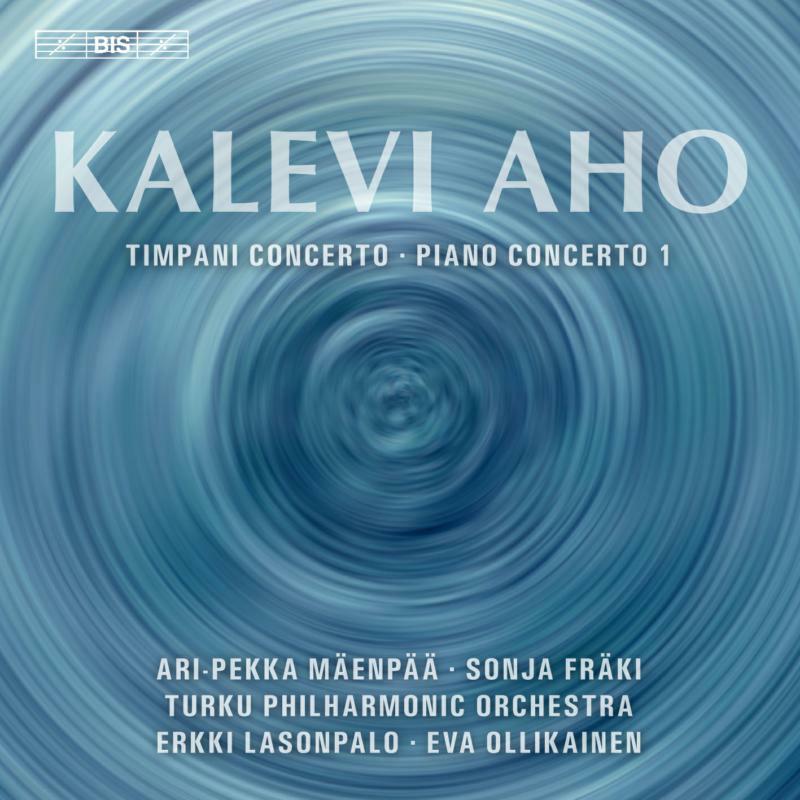 Picture of Various - Kalevi Aho: Timpani Concerto, Piano Concerto No. 1