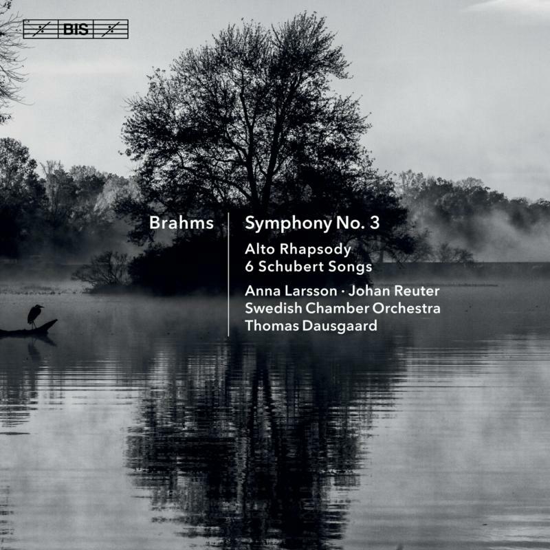 Picture of Larsson/Swedish Co/Dausgaard - Johannes Brahms: Symphony No. 3, Alto Rhapsody, 6 Schubert Songs