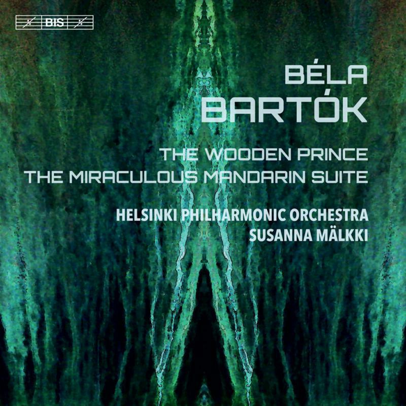 Picture of Helsinki Po/Malkki - B?la Bart?k: The Wooden Prince, The Miraculous Mandarin Suite