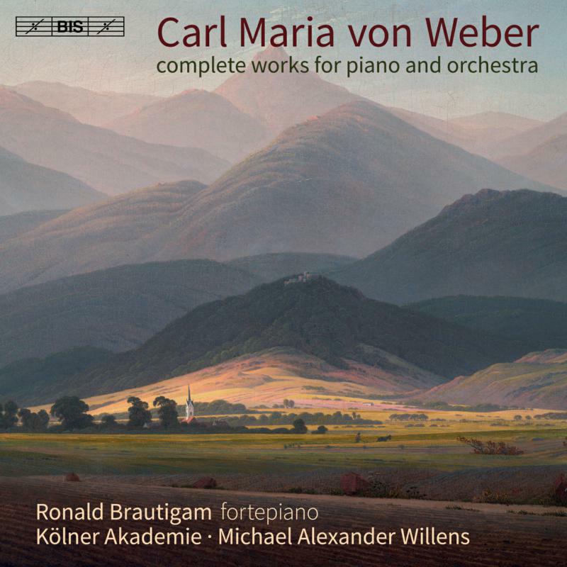 Picture of Brautigam/Kolner/Willens - Carl Maria von Weber: Complete Works for Piano and Orchestra