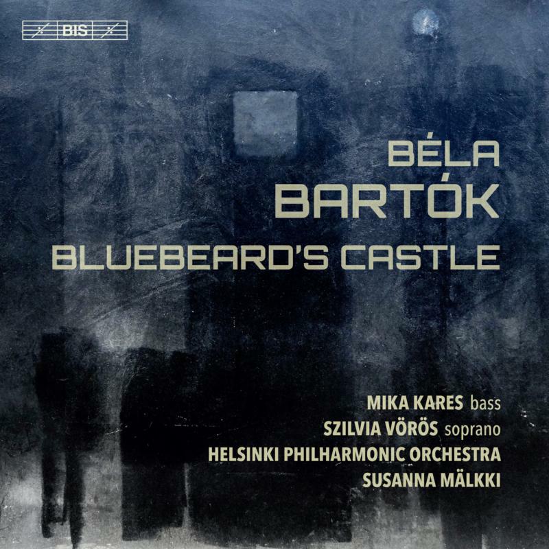 Picture of Kares/Voros/Helsinki/Malkki - B?la Bart?k: Bluebeard's Castle