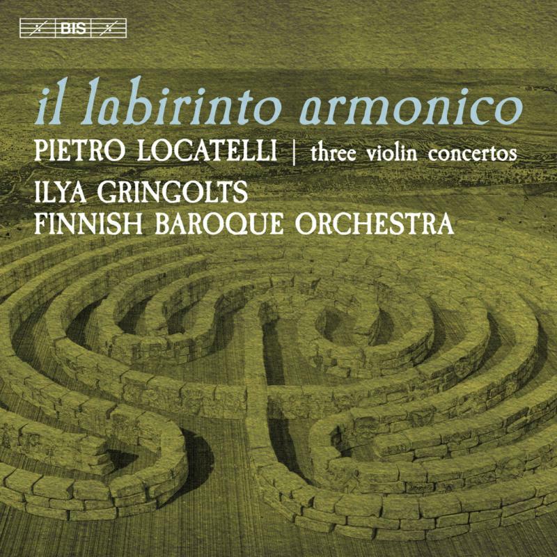 Picture of Gringolts/Finnish Baroque - il labirinto armonico - Pietro Locatelli: Three Violin Concertos
