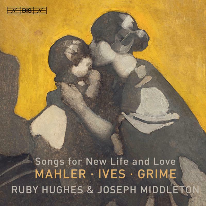 Picture of Hughes/Middleton - Songs for New Life and Love: Mahler | Ives | Grime