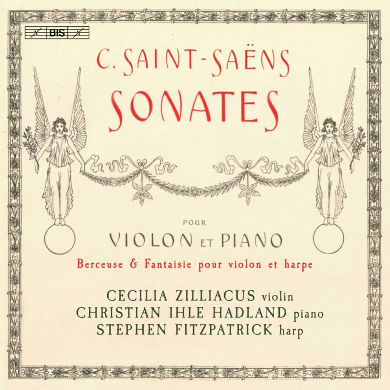 Picture of Cecilia Zilliacus; Christian Ihle Hadland; Stephen Fitzpatrick - Camille Saint-Saens: Sonatas for violin and piano