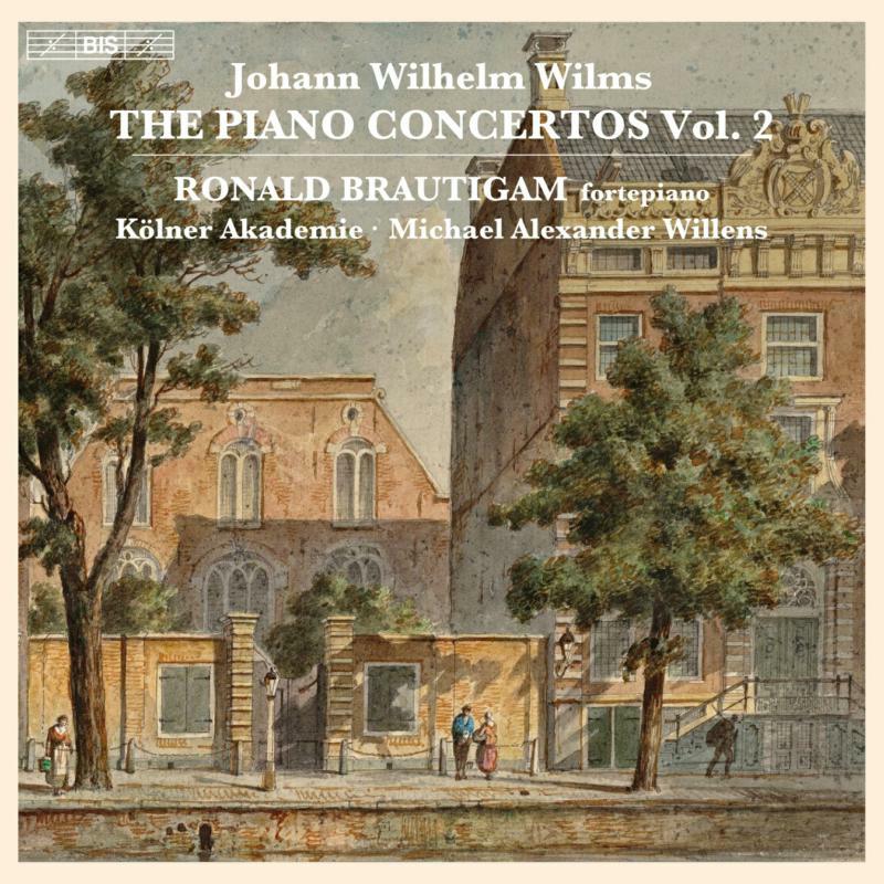 Picture of BRAUTIGAM/KOLNER AKADEMIE - Johann Wilhelm Wilms: The Piano Concertos, Vol. 2