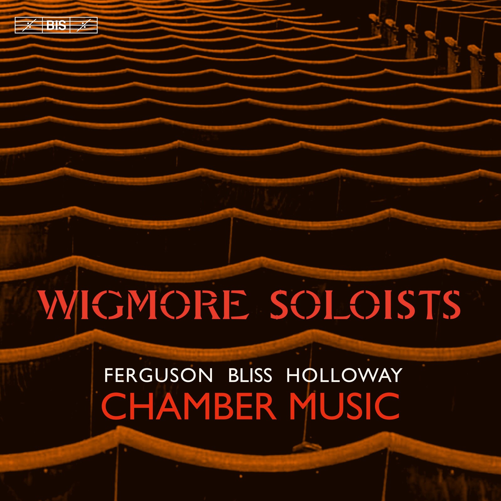 Picture of Wigmore Soloists - Wigmore Soloists: Chamber Music by Howard Ferguson; Sir Arthur Bliss; Robin Holloway