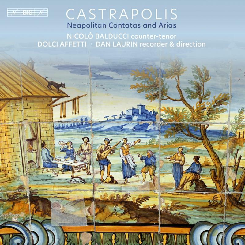 Picture of BALDUCCI/PARADISO/LAURIN - Castrapolis: Neapolitan Cantatas and Arias