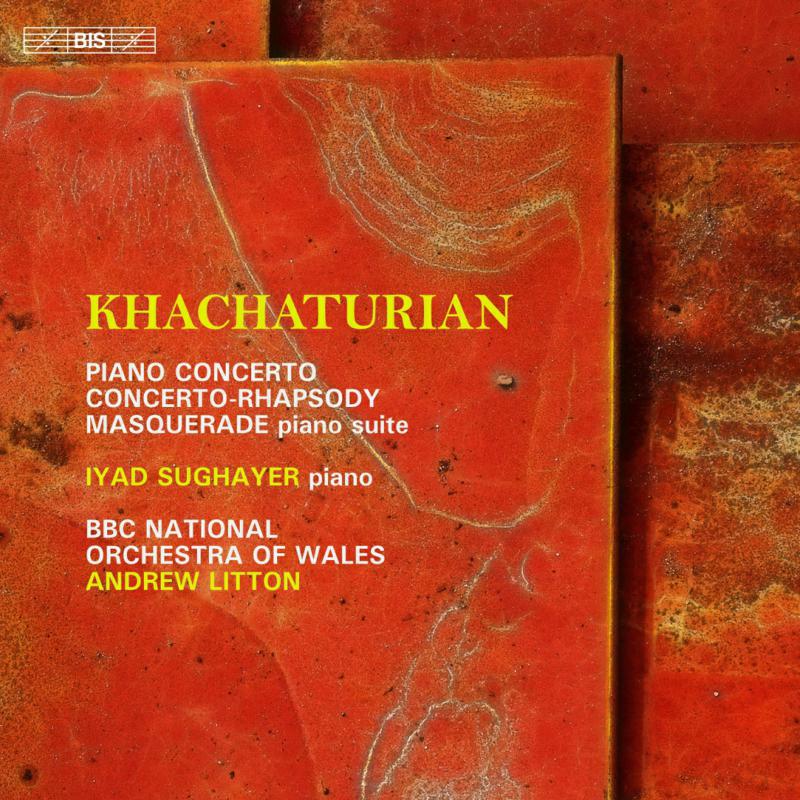 Picture of Sughayer/Bbc Now/Litton - Aram Khachaturian: Piano Concerto; Concerto Rhapsody; Masquerade piano suite