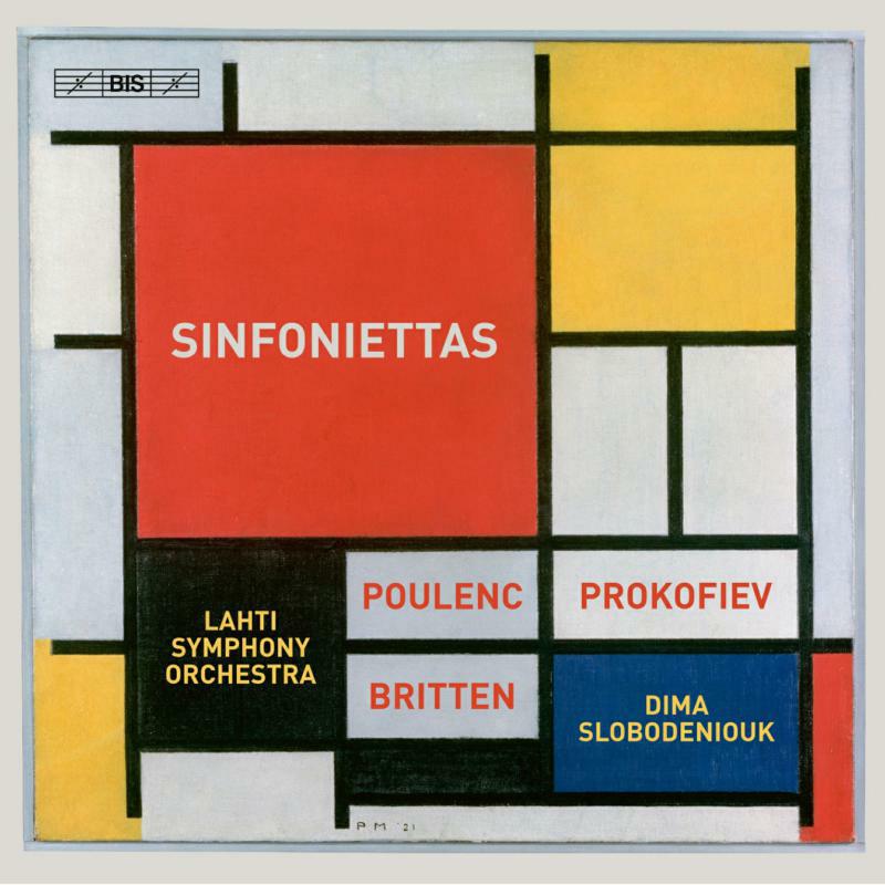 Picture of Lahti So/Slobodeniouk - Sinfoniettas - Poulenc, Prokofiev, Britten