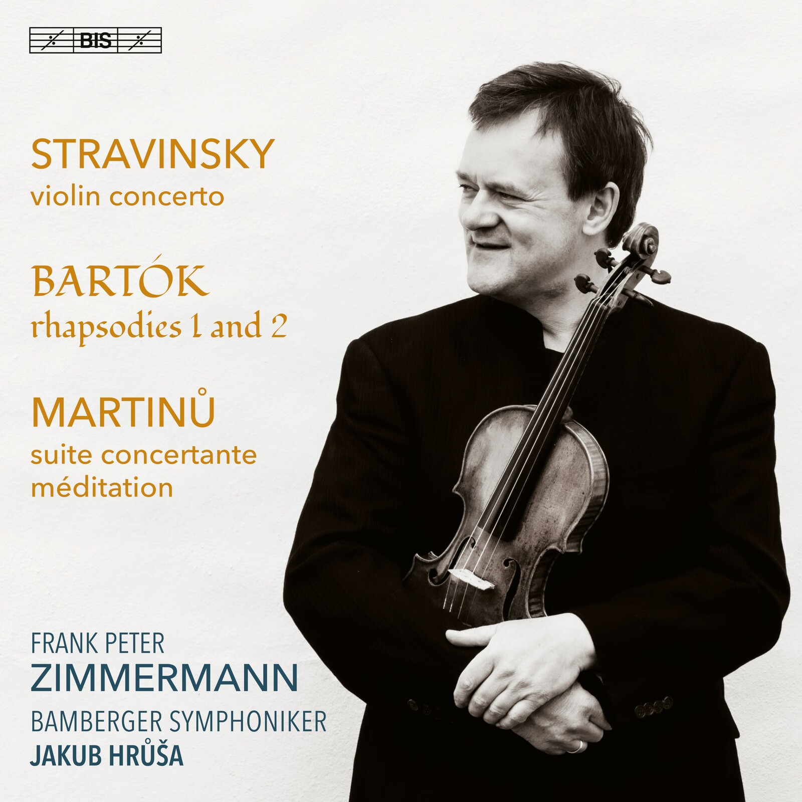 Picture of Frank Peter Zimmermann; Bamberger Symphoniker; Jakub Hrusa - Igor Stravinsky: Violin Concerto in D; Bela Bartok: Rhapsodies 1 and 2; Bohuslav Martinu: Suite Concertante, Meditation