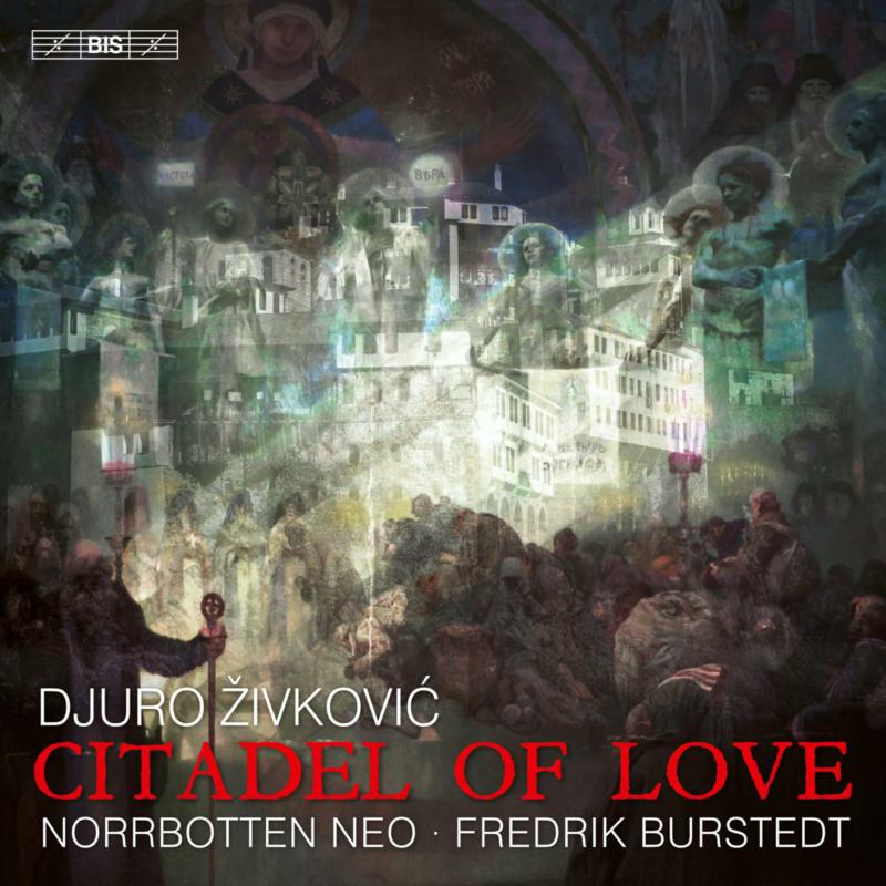 Picture of Norrbotten NEO; Fredrik Burstedt - Djuro eivkovic: Citadel of Love