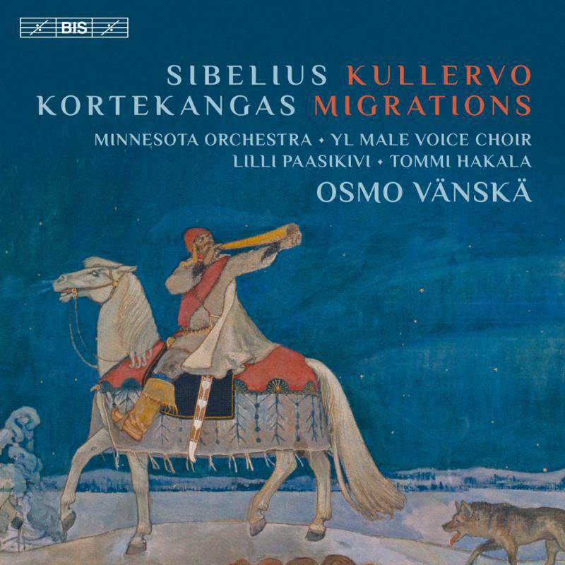 Picture of Yl Mvc/Minnesota/Vanska - Sibelius: Kullervo, Kortekangas: Migrations