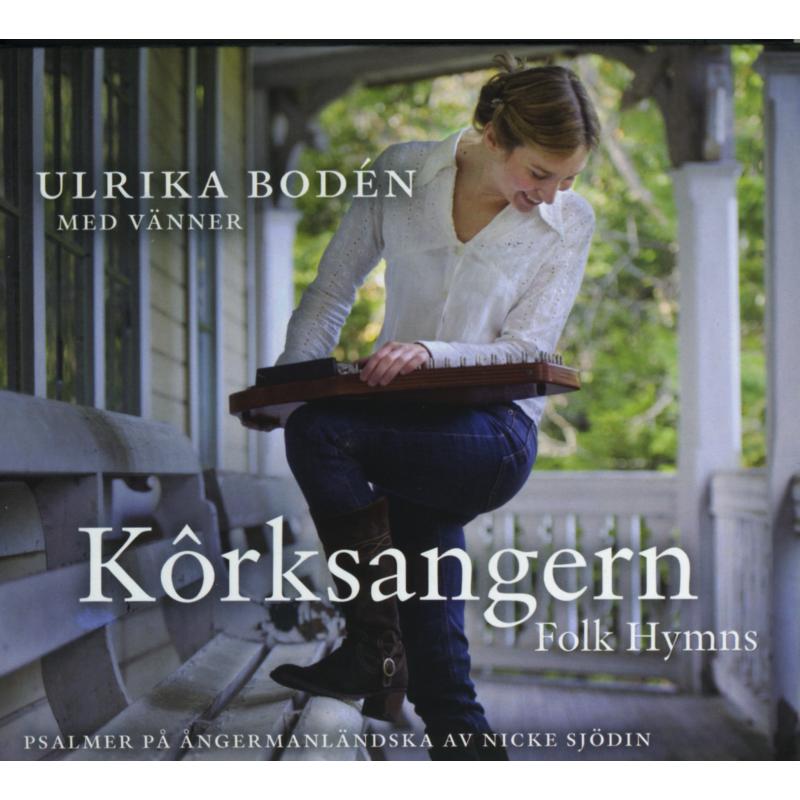 Picture of Ulrika Bod�n (voice Of Ranarim) � With Friends - K�rksangern (Folk Hymns & Psalms)