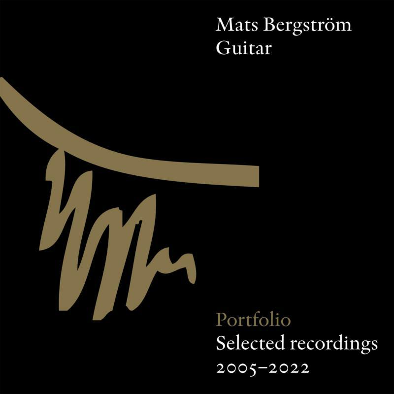 Picture of MATS BERGSTROM - Mats Bergstrom: Portfolio, Selectd Recordings 2005-2022